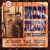 Mojo Nixon : Real Sock-Ray-Blue